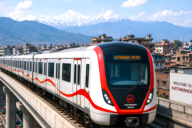 काठमाडौंमा मेट्रो रेलमार्ग बन्ने, डीपीआर बनाउदै सरकार